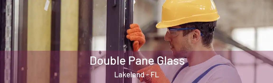  Double Pane Glass Lakeland - FL