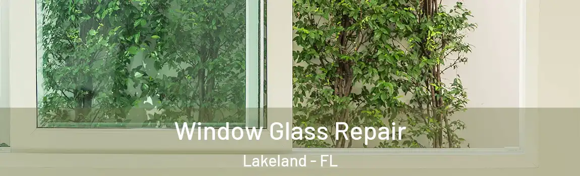  Window Glass Repair Lakeland - FL
